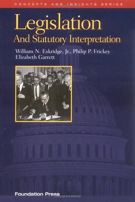 Legislation and Statutory Interpretation (Concepts and Insights Series) pdf epub mobi 电子书 下载