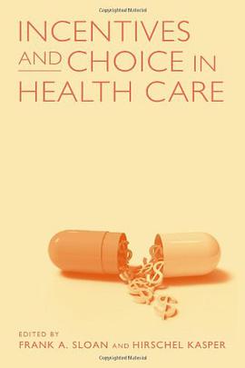 Incentives and Choice in Health Care pdf epub mobi 电子书 下载