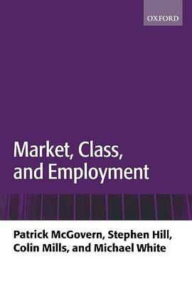 Market, Class, and Employment pdf epub mobi 电子书 下载