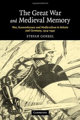The Great War and Medieval Memory pdf epub mobi 电子书 下载