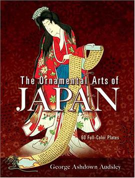 The Ornamental Arts of Japan pdf epub mobi 电子书 下载