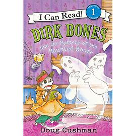 Dirk Bones and the Mystery of the Haunted House