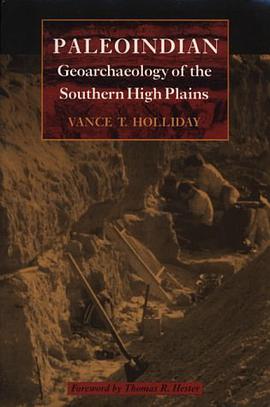 Paleoindian Geoarchaeology of the Southern High Plains pdf epub mobi 电子书 下载