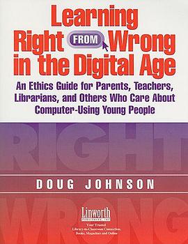 Learning Right from Wrong in the Digital Age pdf epub mobi 下载