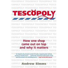 Tescopoly: How One Shop Came Out on Top and Why It Matters pdf epub mobi 电子书 下载