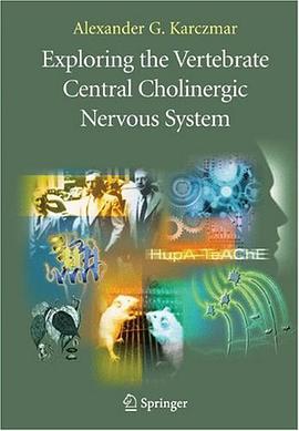 Exploring the Vertebrate Central Cholinergic Nervous System pdf epub mobi 电子书 下载