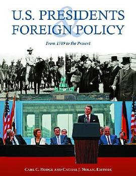 U.S. Presidents And Foreign Policy pdf epub mobi 电子书 下载