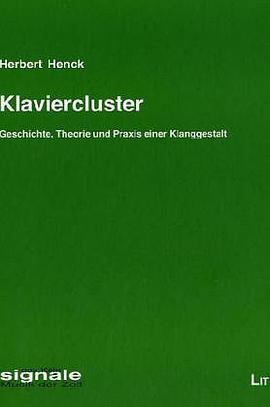 Klaviercluster. Geschichte, Theorie und Praxis einer Klanggestalt pdf epub mobi 電子書 下載