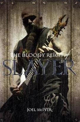 The Bloody Reign of Slayer pdf epub mobi 下载