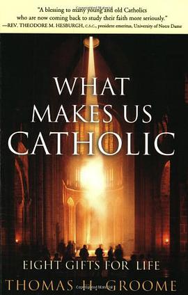What Makes Us Catholic - Eight Gifts for Life pdf epub mobi 电子书 下载