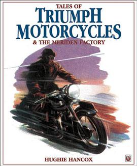 Tales of Triumph Motorcycles and the Meriden Factory pdf epub mobi 电子书 下载