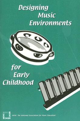Designing Music Environments for Early Childhood pdf epub mobi 电子书 下载