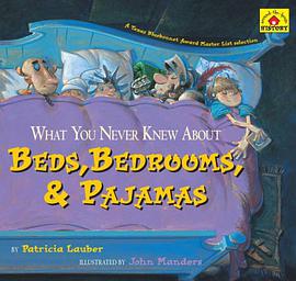What You Never Knew About Beds, Bedrooms, & Pajamas pdf epub mobi 电子书 下载