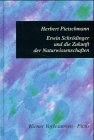 Erwin Schrodinger und die Zukunft der Naturwissenschaften (Wiener Vorlesungen im Rathaus) (German Ed pdf epub mobi 电子书 下载
