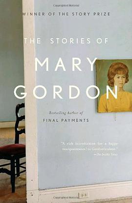 The Stories of Mary Gordon pdf epub mobi 电子书 下载