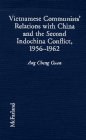 Vietnamese Communists' Relations With China and the Second Indochina Conflict, 1956-1962 pdf epub mobi 电子书 下载