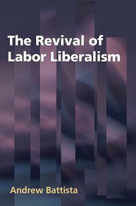The Revival of Labor Liberalism pdf epub mobi 電子書 下載