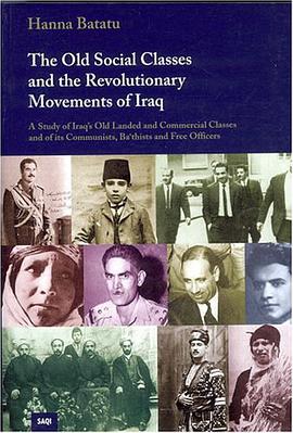 The Old Social Classes and the Revolutionary Movements of Iraq pdf epub mobi 電子書 下載