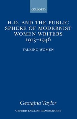 H.D. and the Public Sphere of Modernist Women Writers 1913-1946 pdf epub mobi 电子书 下载