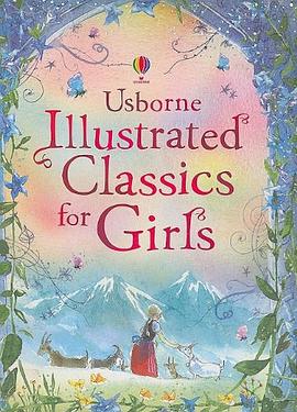 Illustrated Classics for Girls (Usborne Illustrated Stories) pdf epub mobi 電子書 下載