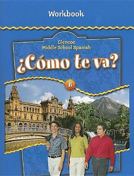 Glencoe Middle School Spanish C<Mo TE Va? B, Nivel Azul Workbook
