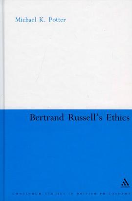 Bertrand Russell's Ethics (Continuum Studies in British Philosophy) pdf epub mobi 电子书 下载