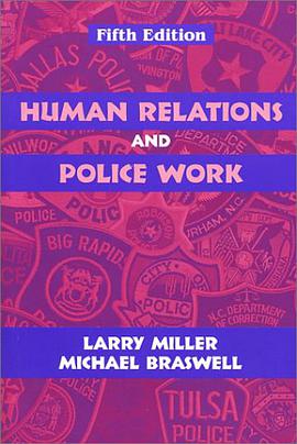 Human Relations and Police Work, Fifth Edition pdf epub mobi 下载