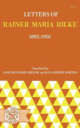 Letters Of Rainer Maria Rilke, 1892-1910
