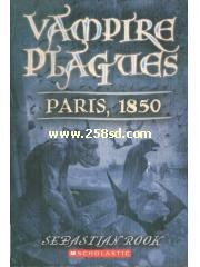 Vampire Plagues Paris， 1850 pdf epub mobi 电子书 下载