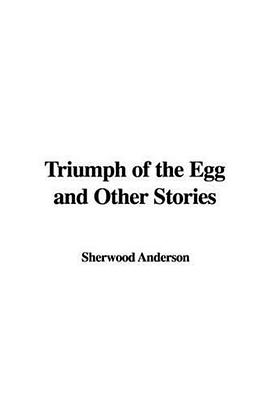 Triumph of the Egg and Other Stories pdf epub mobi 电子书 下载