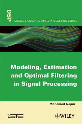 Modeling, Estimation and Optimal Filtration in Signal Processing pdf epub mobi 电子书 下载