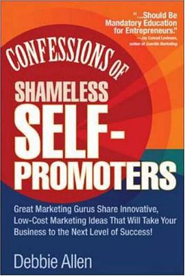 Confessions of Shameless Self-promoters pdf epub mobi 电子书 下载