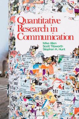 Quantitative Research in Communication pdf epub mobi 电子书 下载