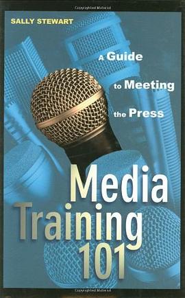 Media Training 101 pdf epub mobi 电子书 下载