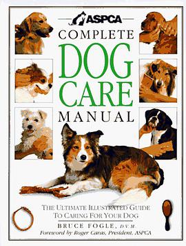 ASPCA Complete Dog Care Manual pdf epub mobi 电子书 下载