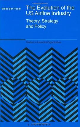 The Evolution of the US Airline Industry pdf epub mobi 电子书 下载