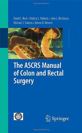 The ASCRS Manual of Colon and Rectal Surgery pdf epub mobi 电子书 下载