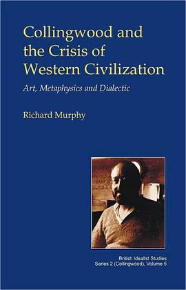 Collingwood and the Crisis of Western Civilisation pdf epub mobi 电子书 下载