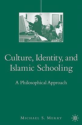 Culture, Identity, and Islamic Schooling pdf epub mobi 电子书 下载