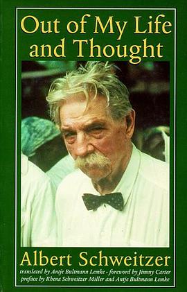 Out of My Life and Thought (The Albert Schweitzer Library) pdf epub mobi 电子书 下载