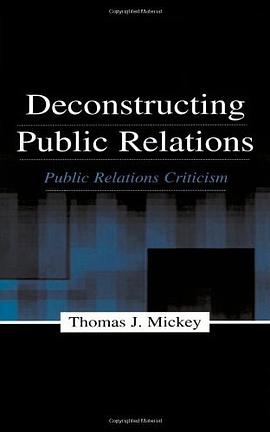 Deconstructing Public Relations
