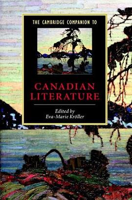 The Cambridge Companion to Canadian Literature pdf epub mobi 电子书 下载