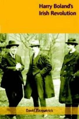 Harry Boland's Irish Revolution, 1887-1922 pdf epub mobi 电子书 下载