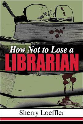 How Not to Lose a Librarian pdf epub mobi 电子书 下载