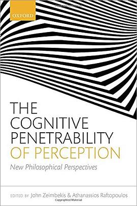 The Cognitive Penetrability of Perception pdf epub mobi 电子书 下载