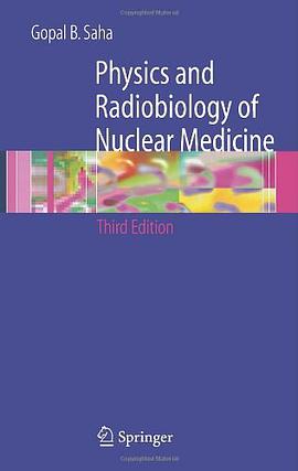 Physics and Radiobiology of Nuclear Medicine pdf epub mobi 电子书 下载