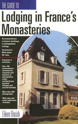 The Guide to Lodging in France's Monasteries