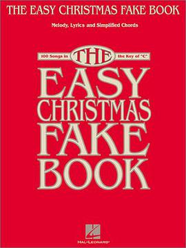 The Easy Christmas Fake Book pdf epub mobi 电子书 下载