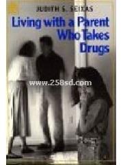 Living With a Parent Who Takes Drugs pdf epub mobi 电子书 下载