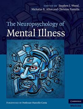 The Neuropsychology of Mental Illness (Cambridge Medicine) pdf epub mobi 电子书 下载